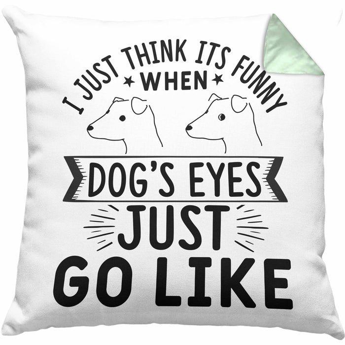 Lustige Hunde Meme Kissen mit Füllung 40x40 Geschenk Spruch Hundeliebhaber Hundebesitzer Geschenkidee When Dogs Eyes Goes Like (Grau) Grün Trendation