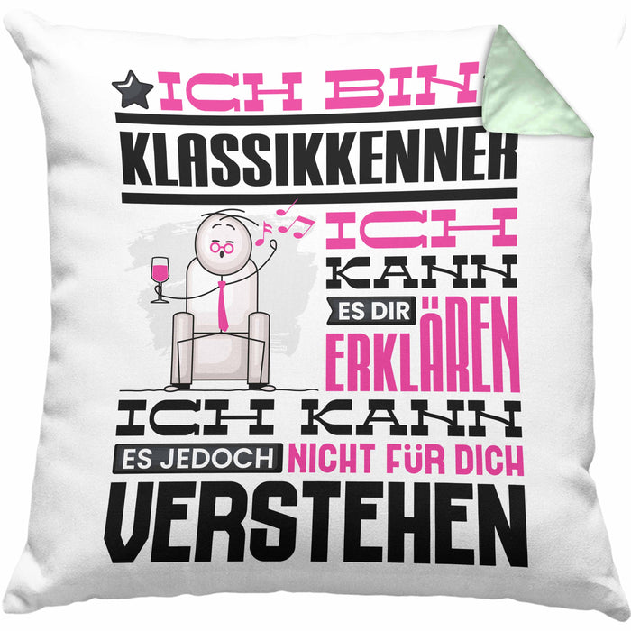 Klassikkenner Geschenk Kissen mit Füllung 40x40 Lustige Geschenkdiee für einen Klassikkenner Geburtstag Ich Bin Klassikkenner Ich Kann Es Dir Erklären Aber Nicht Für Dich Verstehen (Grau) Grün Trendation