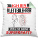 Kletterlehrer Kissen mit Füllung 40x40 Geschenk für Kletterlehrer Geburtstag Lustiger Spruch Was Ist Deine Superkraft (Grau) Grün Trendation
