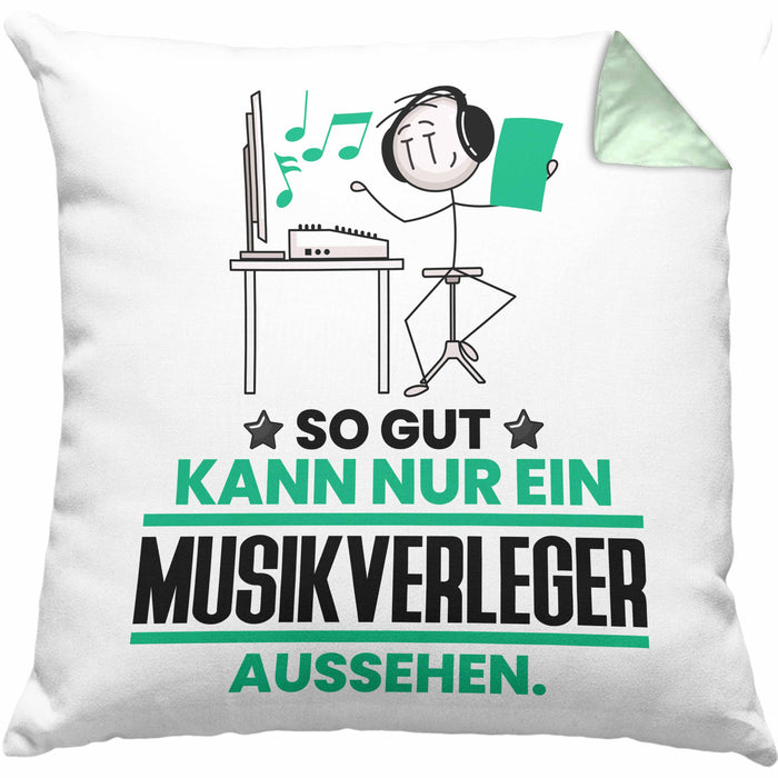 Musikverleger Geschenk Kissen mit Füllung 40x40 So Gut Kann Nur Ein Musikverleger Aussehen Geschenkidee (Grau) Grün Trendation