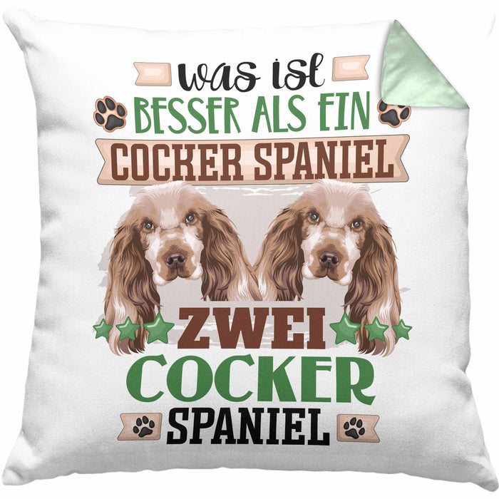 Cocker Spaniel Besitzer Kissen mit Füllung 40x40 Geschenk Lustiger Spruch Geschenkidee Was Ist Besser Als Ein Cocker Spaniel (Grau) Grün Trendation
