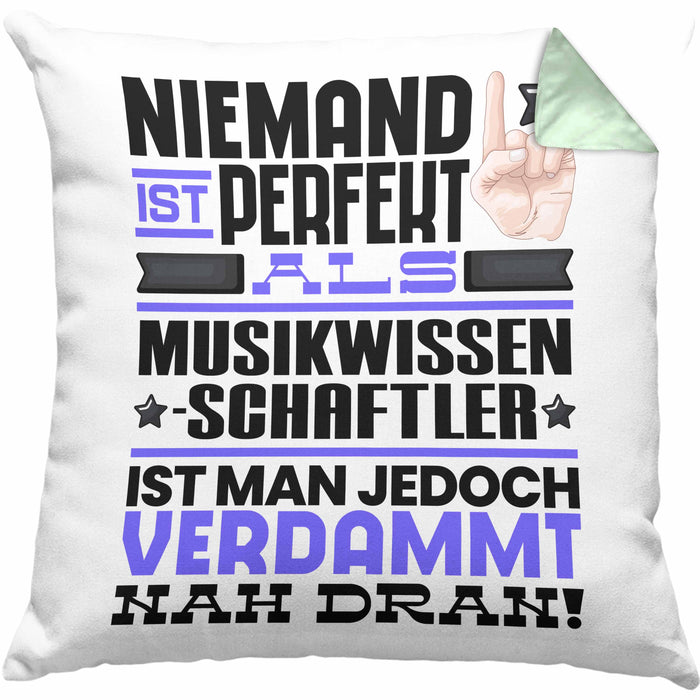 Musikwissenschaftler Geschenk Kissen mit Füllung 40x40 Lustige Geschenkidee für Musikwissenschaftler Geburtstag Niemand Ist Perfekt Aber Als Musikwissenschaftler Ist Man Nah Dran (Grau) Grün Trendation