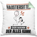 Haustiersitter Kissen mit Füllung 40x40 Geschenk für Haustiersitter Der Mann Der Alles Kann Geschenkidee zum Geburtstag (Grau) Grün Trendation