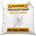 Boulderer Kissen mit Füllung 40x40 Geschenk Lustiger Spruch Geschenkidee für Boulderer Achtung Hochleistungs Boulderer Bei Der Arbeit (Grau) Grün Trendation