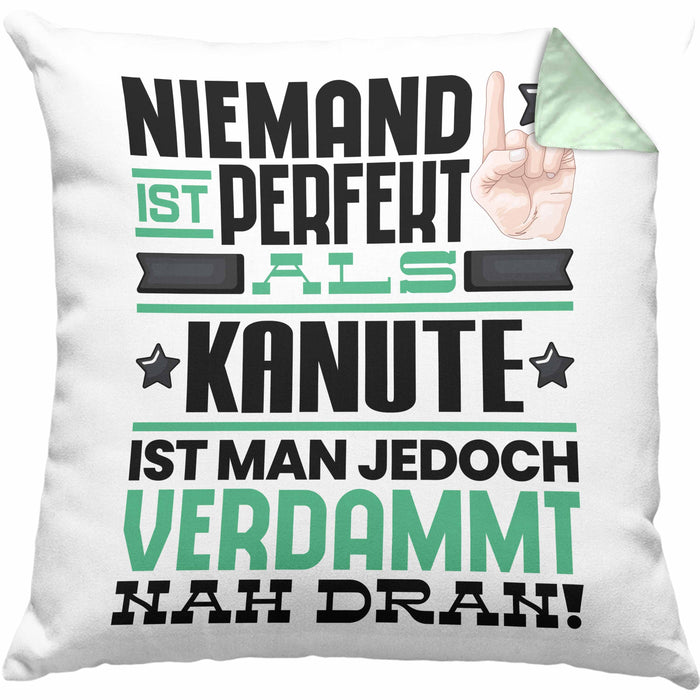 Kanute Geschenk Kissen mit Füllung 40x40 Lustige Geschenkidee für Kanute Geburtstag Niemand Ist Perfekt Aber Als Kanute Ist Man Nah Dran (Grau) Grün Trendation