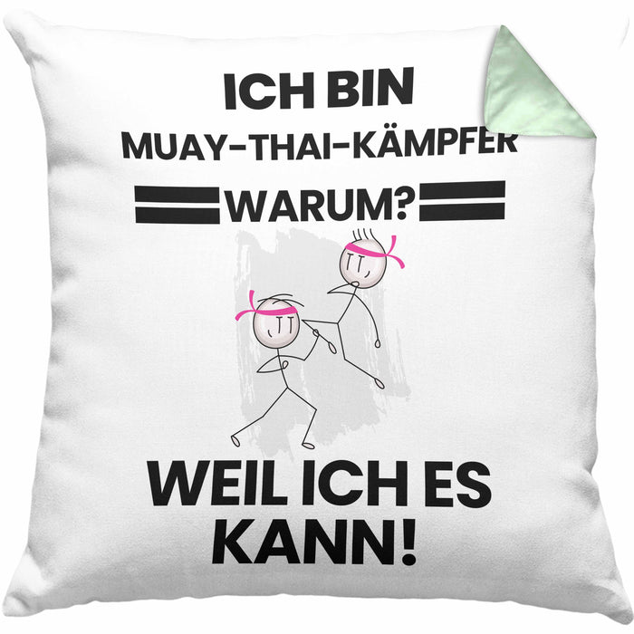 Muay-Thai-Kämpfer Geschenk Kissen mit Füllung 40x40 Lustiger Spruch Ich Bin Muay-Thai-Kämpfer Warum Weil Ich Es Kann Geschenkidee Bester Muay-Thai-Kämpfer Geburtstag (Grau) Grün Trendation