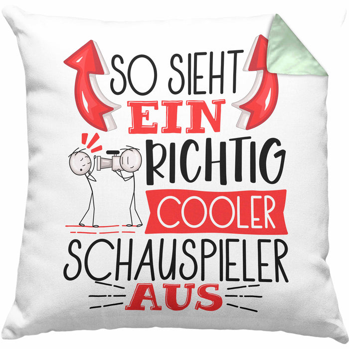 Schauspieler Kissen mit Füllung 40x40 Geschenk So Sieht Ein RIchtig Cooler Schauspieler Aus Geschenkidee Lustiger Spruch Geburtstag (Grau) Grün Trendation