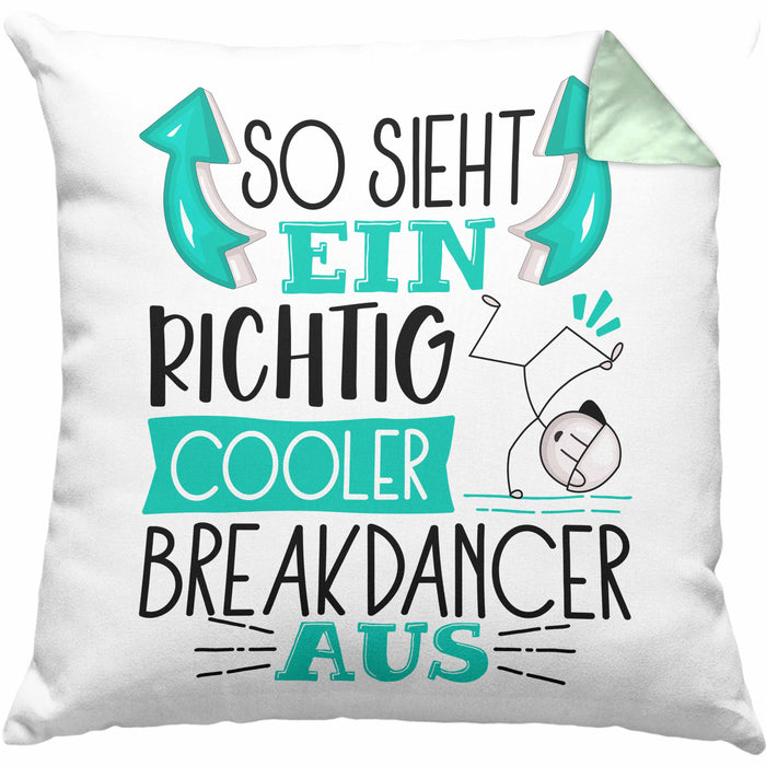 So Sieht Ein Richtig Cooler Breakdancer Aus Geschenk Kissen mit Füllung 40x40 Lustiger Spruch Geschenkidee (Grau) Grün Trendation