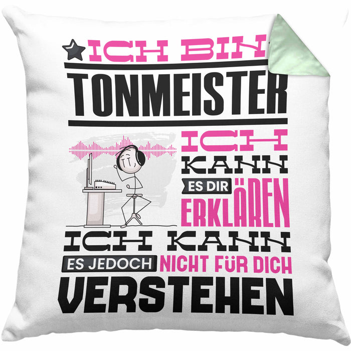 Tonmeister Geschenk Kissen mit Füllung 40x40 Lustige Geschenkdiee für einen Tonmeister Geburtstag Ich Bin Tonmeister Ich Kann Es Dir Erklären Aber Nicht Für Dich Verstehen (Grau) Grün Trendation