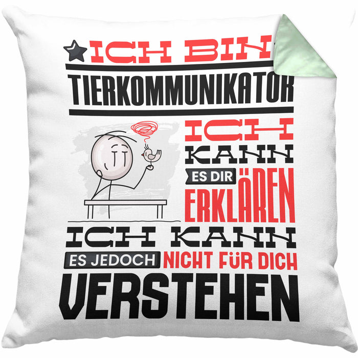 Tierkommunikator Geschenk Kaffee-Kissen mit Füllung 40x40 Geschenkidee für Tierkommunikator Ich Bin Tierkommunikator Ich Kann Es Dir Erklären Jedoch Nicht Für Dich Verstehen Spruch Lustig (Grau) Grün Trendation