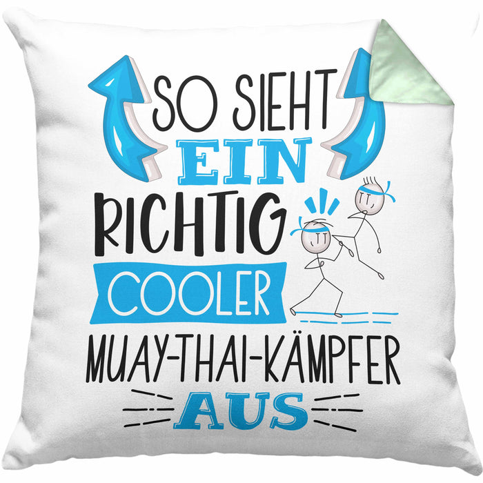 So Sieht Ein Richtig Cooler Muay-Thai-Kämpfer Aus Geschenk Kissen mit Füllung 40x40 Lustiger Spruch Geschenkidee (Grau) Grün Trendation
