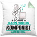 Komponist Geschenk Kissen mit Füllung 40x40 So Gut Kann Nur Ein Komponist Aussehen Geschenkidee (Grau) Grün Trendation