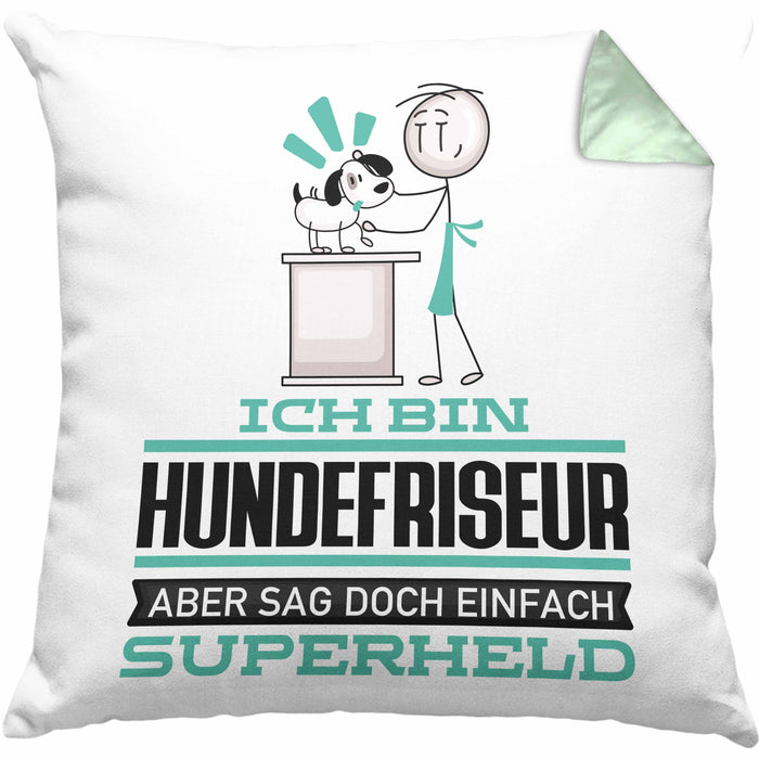 Hundefriseur Geschenk Kissen mit Füllung 40x40 Ich Bin Hundefriseur Aber Sag Doch Einfach Superheld Lustige Geschenkdiee für Hundefriseur (Grau) Grün Trendation