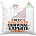 Survival-Experte Geschenk Kissen mit Füllung 40x40 So Gut Kann Nur Ein Survival-Experte Aussehen Geschenkidee (Grau) Grün Trendation