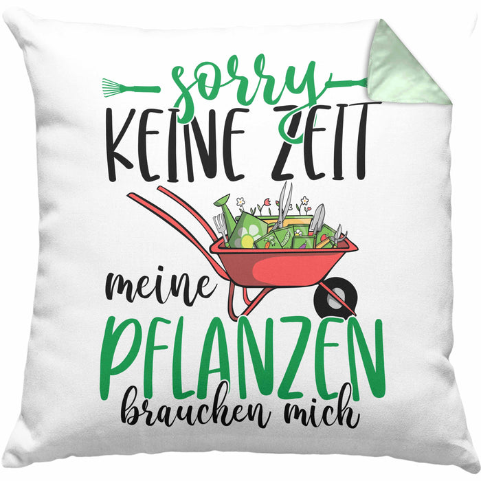 Gärtner Geschenk Kissen mit Füllung 40x40 Sorry Keine Zeit Meine Pflanzen Brauchen Mich Geschenkidee Garten-Pflege (Grau) Grün Trendation
