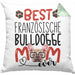 Französische Bulldogge Mom Besitzerin Kissen mit Füllung 40x40 Geschenk Lustiger Spruch Geschenkidee Besitzerin Französische Bulldogge Mama (Grau) Grün Trendation