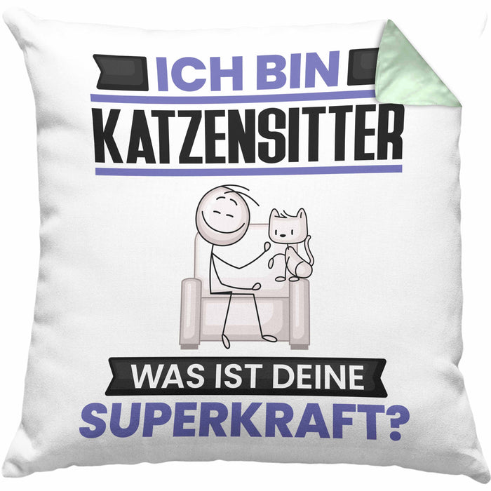 Katzensitter Kissen mit Füllung 40x40 Geschenk für Katzensitter Geburtstag Lustiger Spruch Was Ist Deine Superkraft (Grau) Grün Trendation