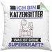 Katzensitter Kissen mit Füllung 40x40 Geschenk für Katzensitter Geburtstag Lustiger Spruch Was Ist Deine Superkraft (Grau) Grün Trendation