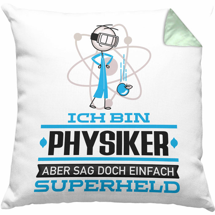 Physiker Geschenk Kissen mit Füllung 40x40 Ich Bin Physiker Aber Sag Doch Einfach Superheld Lustige Geschenkdiee für Physiker (Grau) Grün Trendation