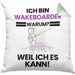 Wakeboarder Geschenk Kissen mit Füllung 40x40 Lustiger Spruch Ich Bin Wakeboarder Warum Weil Ich Es Kann Geschenkidee Bester Wakeboarder Geburtstag (Grau) Grün Trendation