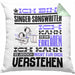 Singer-Songwriter Geschenk Kissen mit Füllung 40x40 Geschenkidee für Singer-Songwriter Geburtstag Lustig Ich Bin Singer-Songwriter Ich Kann Es Dir Erklären Aber Nicht Für Dich Verstehen (Grau) Grün Trendation
