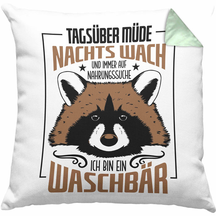 Waschbär Kissen mit Füllung 40x40 Geschenk Tagsüber Müde Nachts Wach Lustiger Spruch Frauen Nachtaktiv (Grau) Grün Trendation