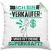Verkäufer Kissen mit Füllung 40x40 Geschenk für Verkäufer Geburtstag Lustiger Spruch Was Ist Deine Superkraft (Grau) Grün Trendation