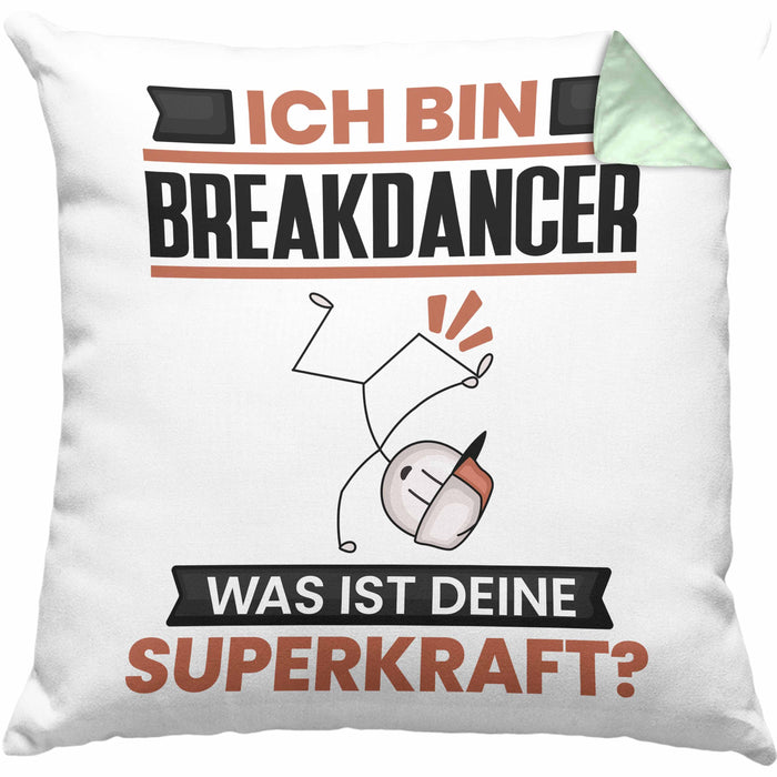 Breakdancer Kissen mit Füllung 40x40 Geschenk für Breakdancer Geburtstag Lustiger Spruch Was Ist Deine Superkraft (Grau) Grün Trendation