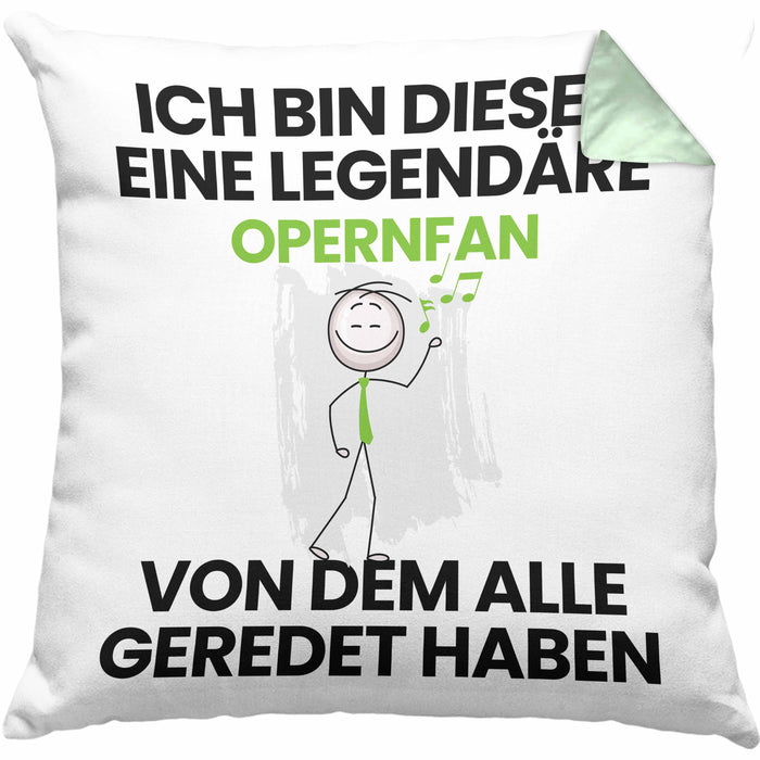 Opernfan Geschenk Kissen mit Füllung 40x40 Lustige Geschenkidee Geburtstag für Opernfan Ich Bin Dieser Legendäre Opernfan Von Dem Alle Geredet Haben (Grau) Grün Trendation