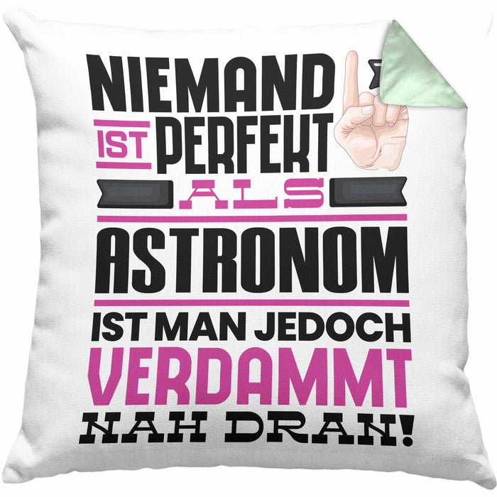 Astronom Geschenk Kissen mit Füllung 40x40 Lustige Geschenkidee für Astronom Geburtstag Niemand Ist Perfekt Aber Als Astronom Ist Man Nah Dran (Grau) Grün Trendation