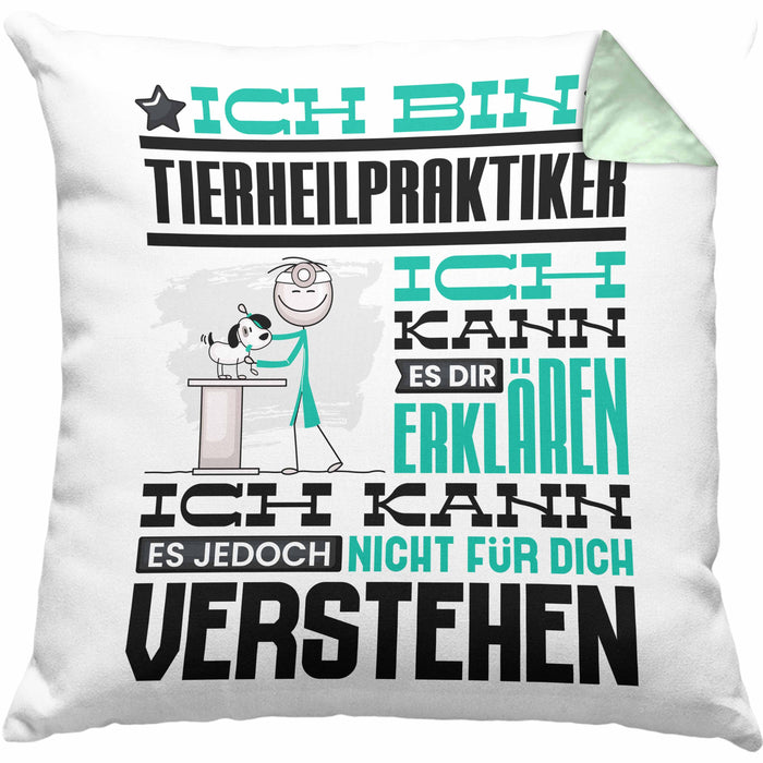 Tierheilpraktiker Geschenk Kaffee-Kissen mit Füllung 40x40 Geschenkidee für Tierheilpraktiker Ich Bin Tierheilpraktiker Ich Kann Es Dir Erklären Jedoch Nicht Für Dich Verstehen Spruch Lustig (Grau) Grün Trendation