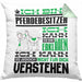 Pferdebesitzer Geschenk Kaffee-Kissen mit Füllung 40x40 Geschenkidee für Pferdebesitzer Ich Bin Pferdebesitzer Ich Kann Es Dir Erklären Jedoch Nicht Für Dich Verstehen Spruch Lustig (Grau) Grün Trendation