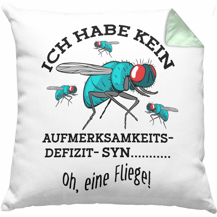 Lustige Kissen mit Füllung 40x40 "Ich Habe Kein Aufmerksamkeitsdefizit... Oh Eine Fliege" Geschenk für humorvolle Menschen (Grau) Grün Trendation