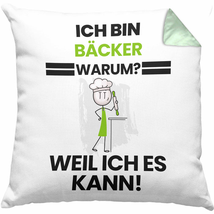 Bäcker Geschenk Kissen mit Füllung 40x40 Lustiger Spruch Ich Bin Bäcker Warum Weil Ich Es Kann Geschenkidee Bester Bäcker Geburtstag (Grau) Grün Trendation