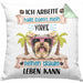 Yorkie Besitzer Kissen mit Füllung 40x40 Geschenk Lustiger Spruch Geschenkidee Ich Arbeite Hart Damit Mein Yorkie Seinen Traum Leben Kann (Grau) Grün Trendation