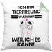 Tierfreund Geschenk Kissen mit Füllung 40x40 Lustiger Spruch Ich Bin Tierfreund Warum Weil Ich Es Kann Geschenkidee Bester Tierfreund Geburtstag (Grau) Grün Trendation