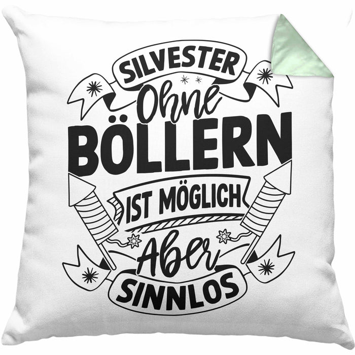 Silvester Ohne Böllern Ist Möglich Aber Sinnlos Kissen mit Füllung 40x40 Geschenk Silvester-Fan Dekoration 2025 Deko (Grau) Grün Trendation