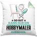 Hobbymaler Geschenk Kissen mit Füllung 40x40 So Gut Kann Nur Ein Hobbymaler Aussehen Geschenkidee (Grau) Grün Trendation
