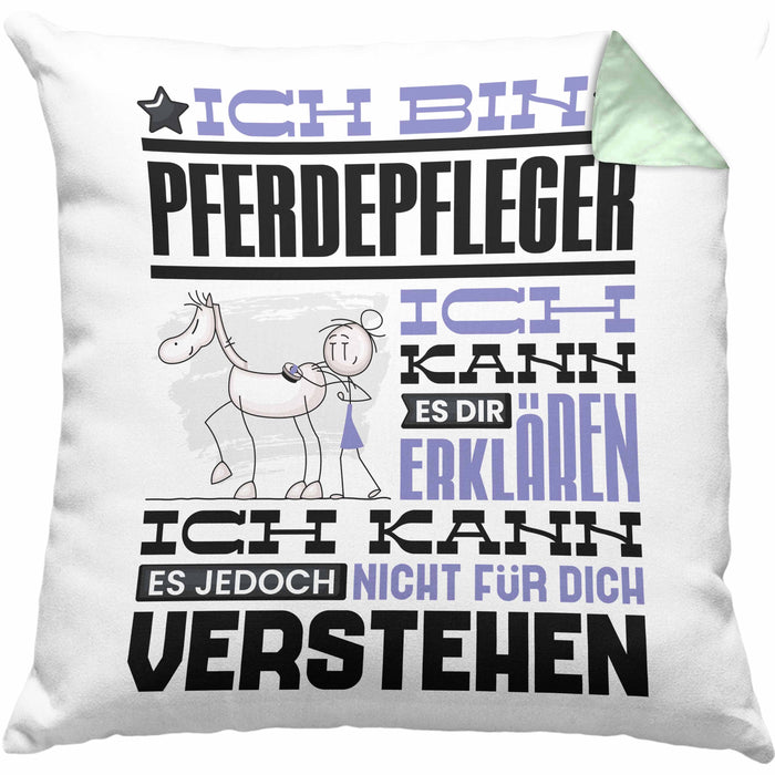 Pferdepfleger Geschenk Kaffee-Kissen mit Füllung 40x40 Geschenkidee für Pferdepfleger Ich Bin Pferdepfleger Ich Kann Es Dir Erklären Jedoch Nicht Für Dich Verstehen Spruch Lustig (Grau) Grün Trendation