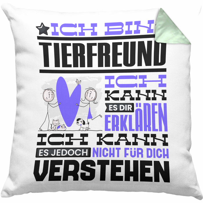 Tierfreund Geschenk Kaffee-Kissen mit Füllung 40x40 Geschenkidee für Tierfreund Ich Bin Tierfreund Ich Kann Es Dir Erklären Jedoch Nicht Für Dich Verstehen Spruch Lustig (Grau) Grün Trendation