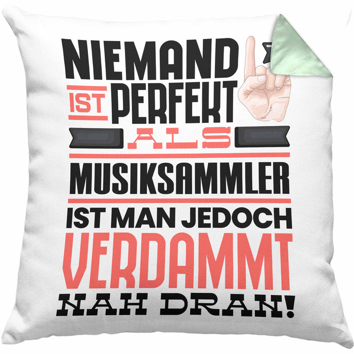 Musiksammler Geschenk Kissen mit Füllung 40x40 Lustige Geschenkidee für Musiksammler Geburtstag Niemand Ist Perfekt Aber Als Musiksammler Ist Man Nah Dran (Grau) Grün Trendation