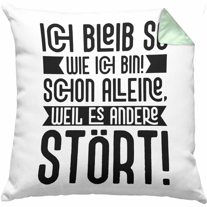 Lustige Kissen mit Füllung 40x40 Mit SpruchIch Bleib So Wie Ich Bin Schon Alleine Weil Es Andere Stört Sprüche Geschenkidee Kollege (Grau) Grün Trendation