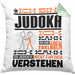 Judoka Geschenk Kaffee-Kissen mit Füllung 40x40 Geschenkidee für Judoka Ich Bin Judoka Ich Kann Es Dir Erklären Jedoch Nicht Für Dich Verstehen Spruch Lustig (Grau) Grün Trendation