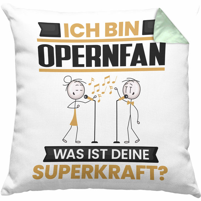 Opernfan Kissen mit Füllung 40x40 Geschenk für Opernfan Geburtstag Lustiger Spruch Was Ist Deine Superkraft (Grau) Grün Trendation