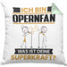 Opernfan Kissen mit Füllung 40x40 Geschenk für Opernfan Geburtstag Lustiger Spruch Was Ist Deine Superkraft (Grau) Grün Trendation