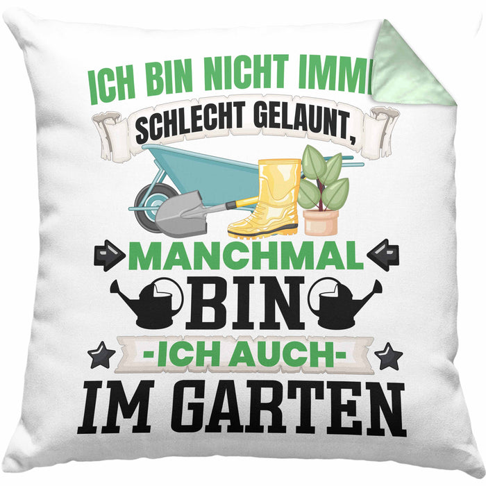 Hobby-Gärtner Geschenk Kissen mit Füllung 40x40 Ich Bin Nicht immer Schlecht Gelaunt Gärtner (Grau) Grün Trendation