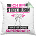 Stiefcousin Kissen mit Füllung 40x40 Geschenk für Stiefcousin Geburtstag Lustiger Spruch Was Ist Deine Superkraft (Grau) Grün Trendation