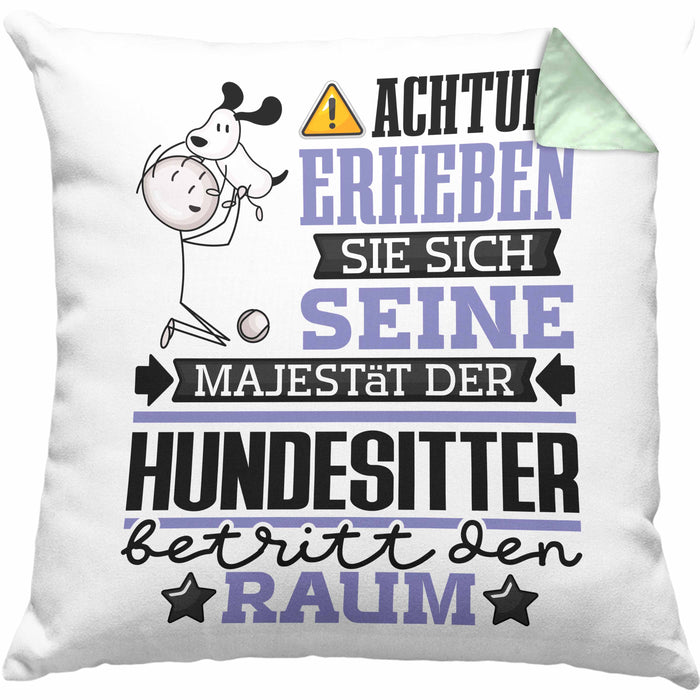 Hundesitter Geschenk Kissen mit Füllung 40x40 Lustiger Spruch Erheben Sie Sich Der Hundesitter Betritt den Raum (Grau) Grün Trendation