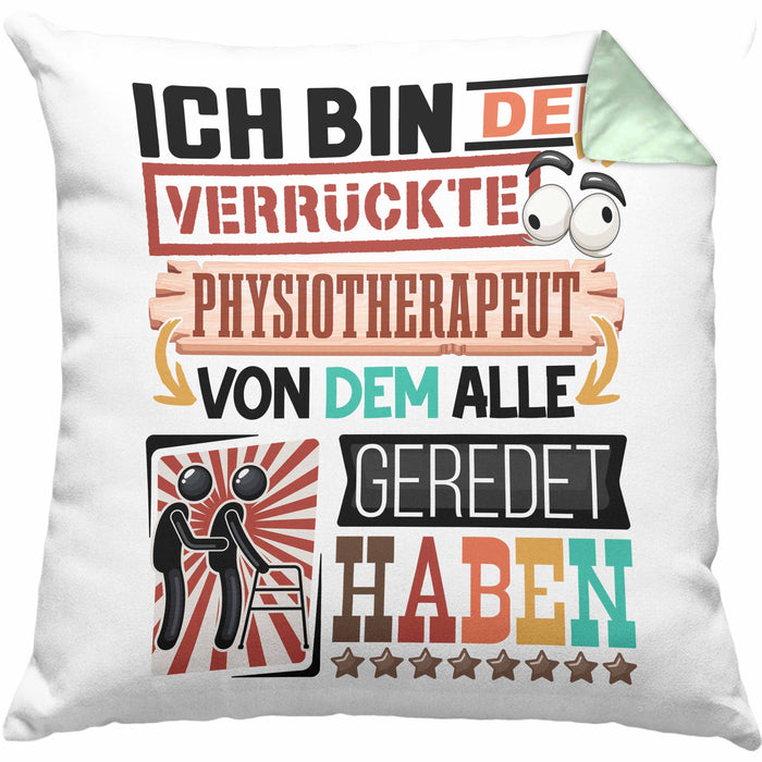 Physiotherapeut Kissen mit Füllung 40x40 Geschenk Spruch Lustig Geschenkidee für Physiotherapeut Geburtstag Ich Bin Der Verrückte Physiotherapeut (Grau) Grün Trendation