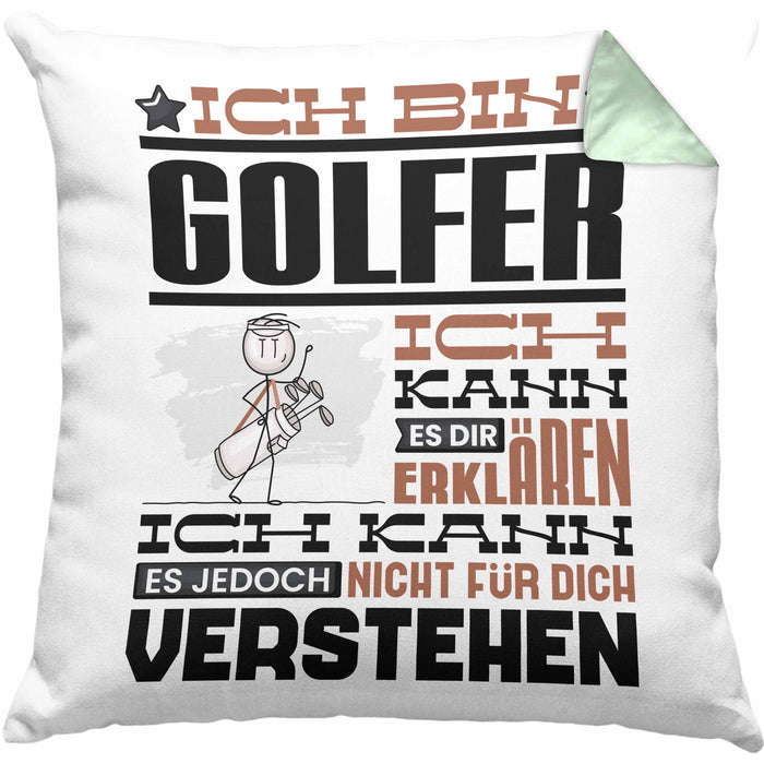 Golfer Geschenk Kaffee-Kissen mit Füllung 40x40 Geschenkidee für Golfer Ich Bin Golfer Ich Kann Es Dir Erklären Jedoch Nicht Für Dich Verstehen Spruch Lustig (Grau) Grün Trendation